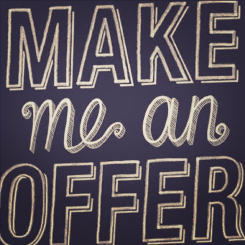 Make me an offer! Everything must go!